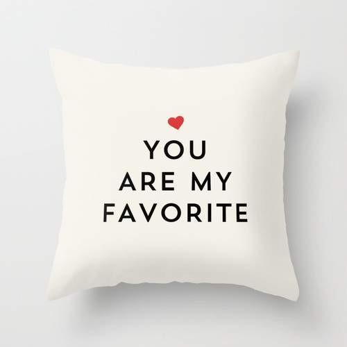 YOU ARE MY FAVORITE Pillow